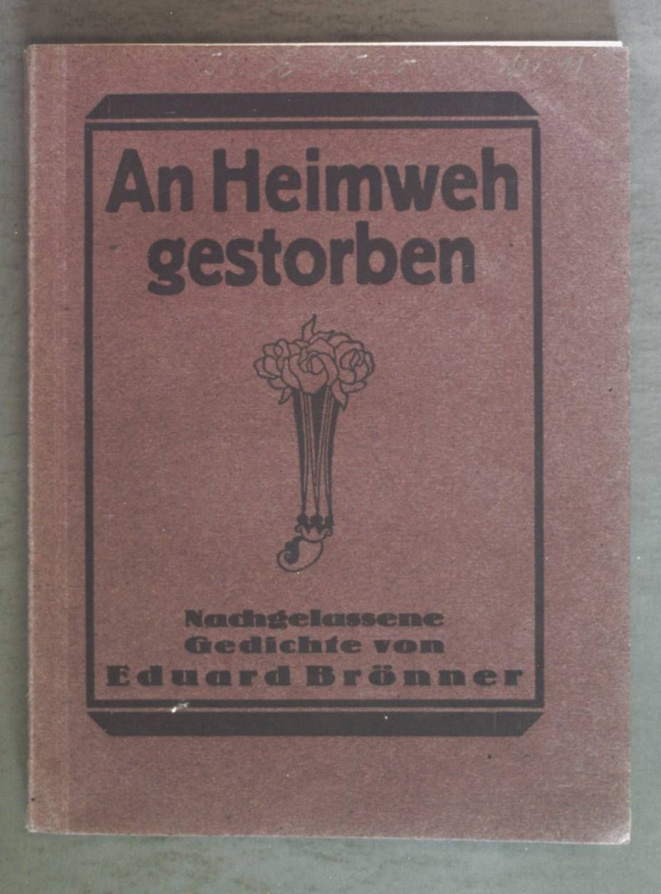 An Heimweh gestorben. Nachgelassene Gedichte