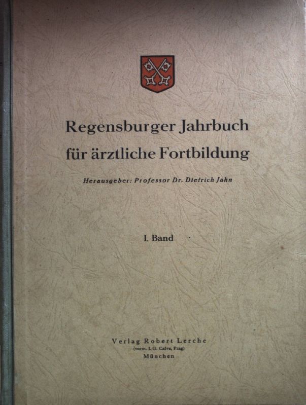 Regensburger Jahrbuch für ärztliche Fortbildung (10 Bände von 14)