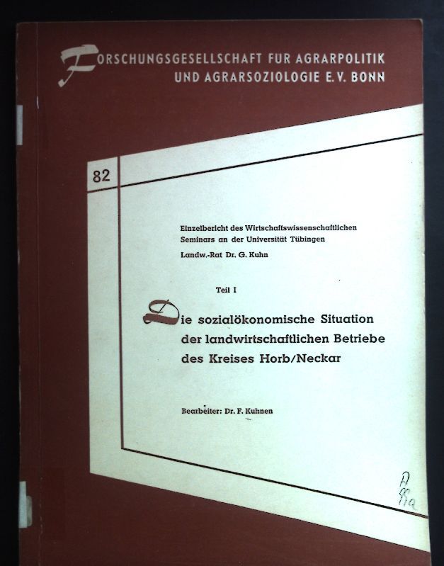 Die sozialökonomische Situation der landwirtschaftlichen Betriebe des Kreises Horb/Neckar. Teil I