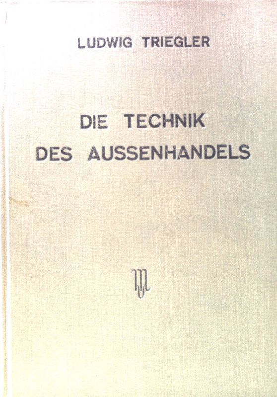 Die Technik des Aussenhandels