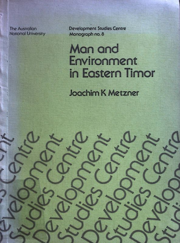 Man and Environment in Eastern Timor