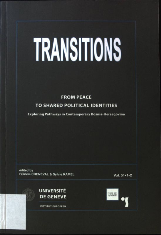Transitions. From Peace to shared political Identities