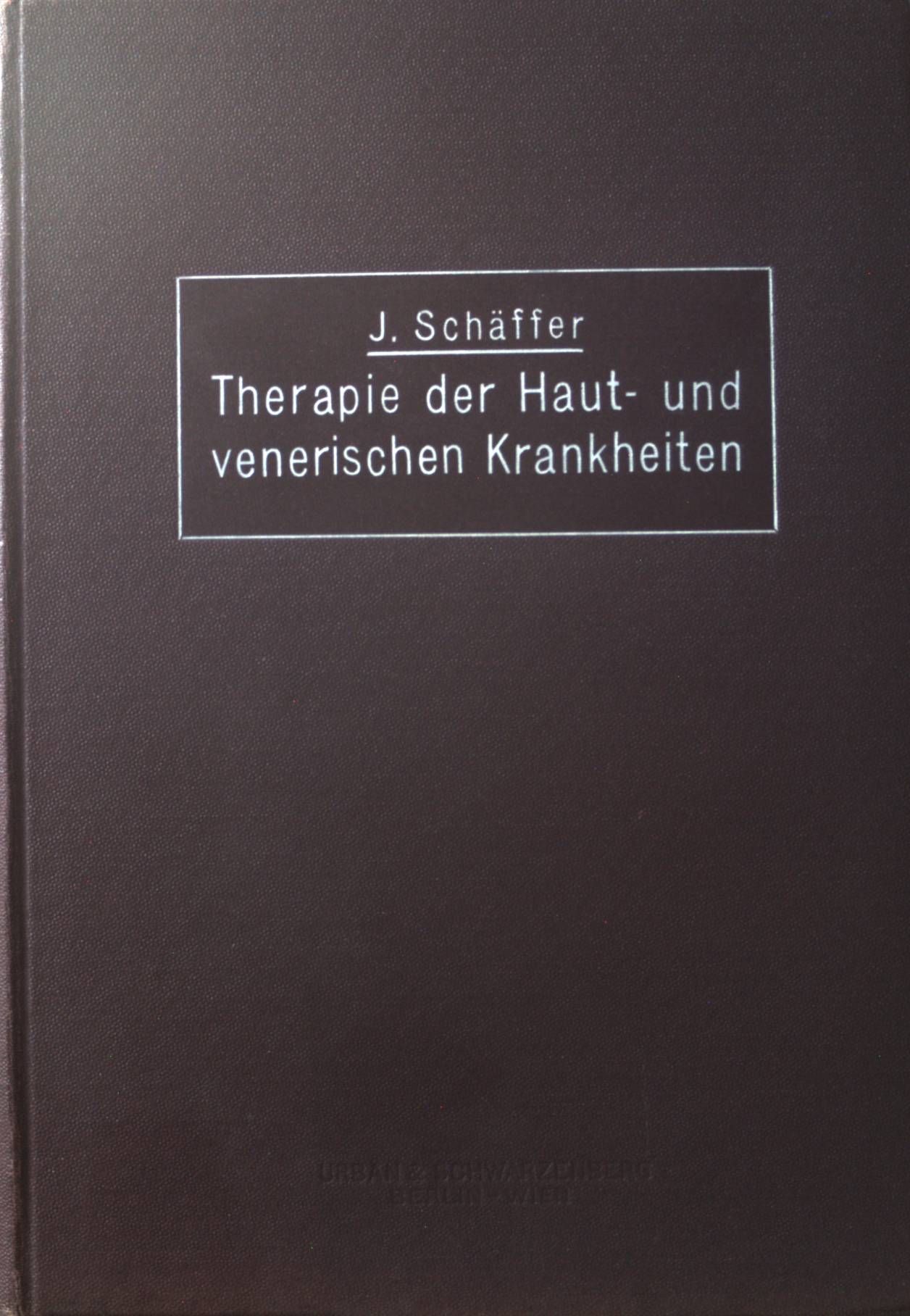 Die Therapie der Haut- und venerischen Krankheiten: mit besonderer Berücksichtigung der Behandlungstechnik, für Ärzte und Studierende