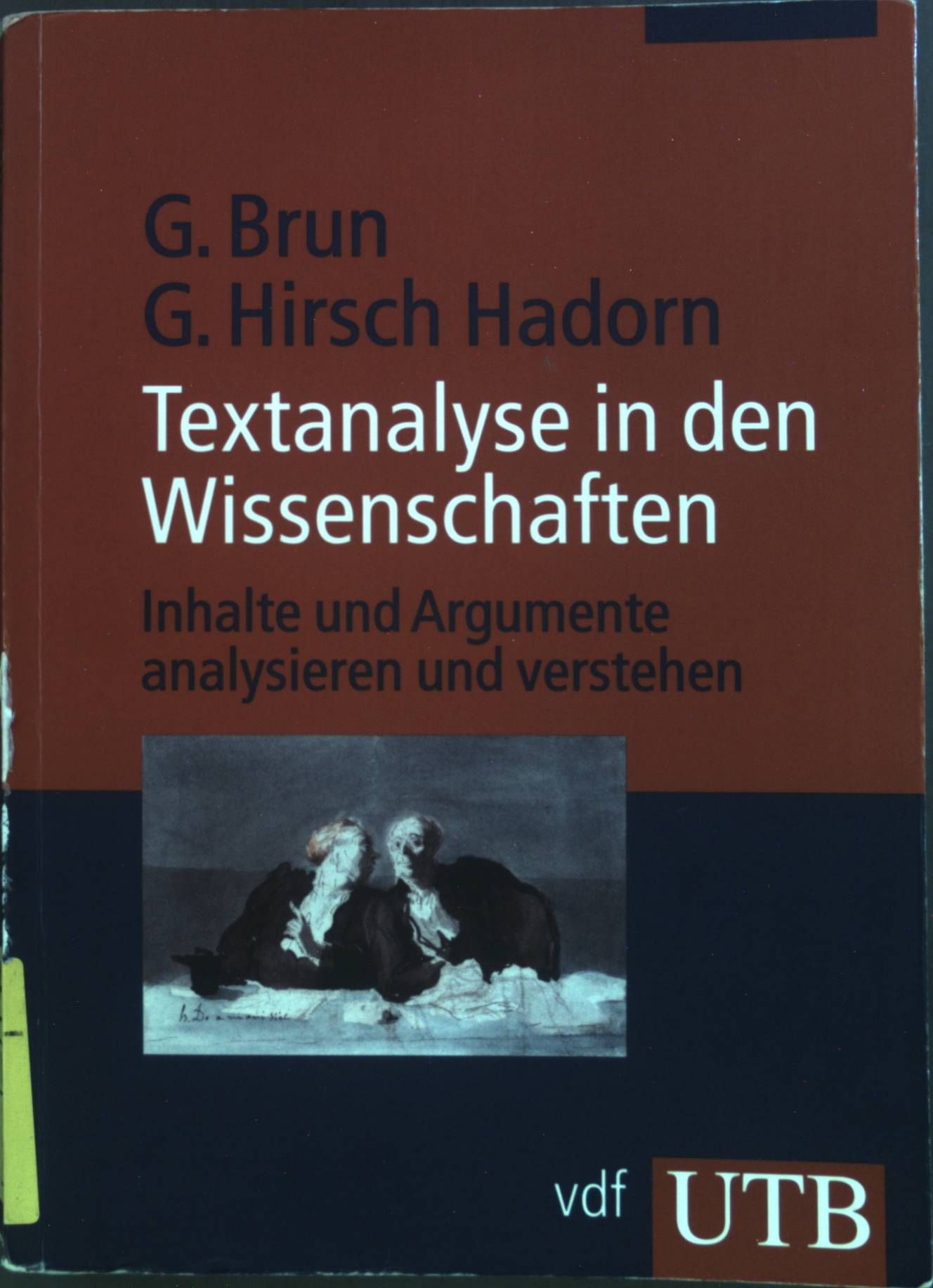Textanalyse in den Wissenschaften: Inhalte und Argumente analysieren und verstehen