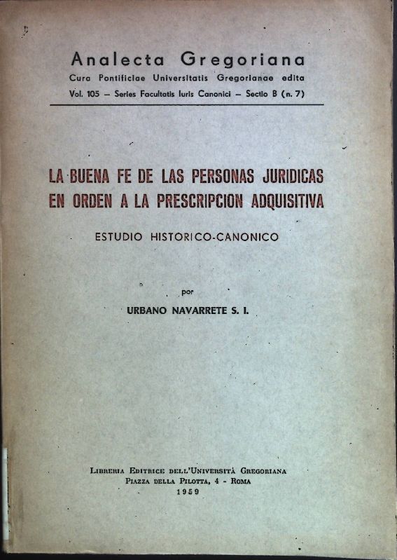La Buena fe de las Personas Juridicas en Orden a la Prescripcion Adquisitiva