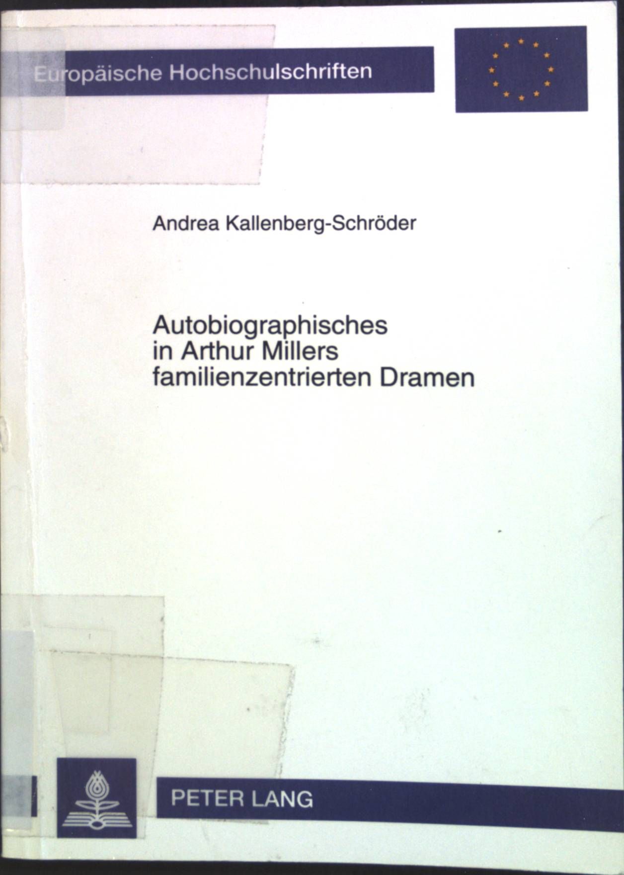 Autobiographisches in Arthur Millers familienzentrierten Dramen