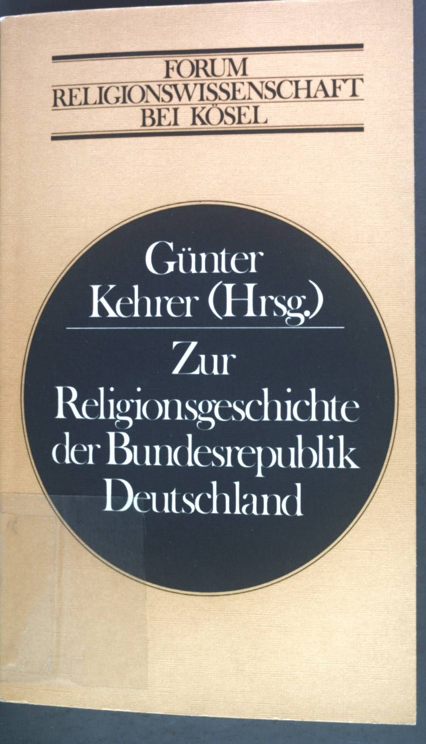 Zur Religionsgeschichte der Bundesrepublik Deutschland