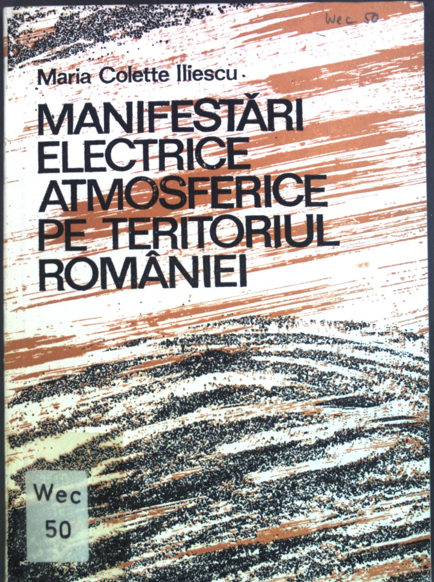 Manifestari Electrice Atmosferice pe Teritoriul Romaniei (Orajele)