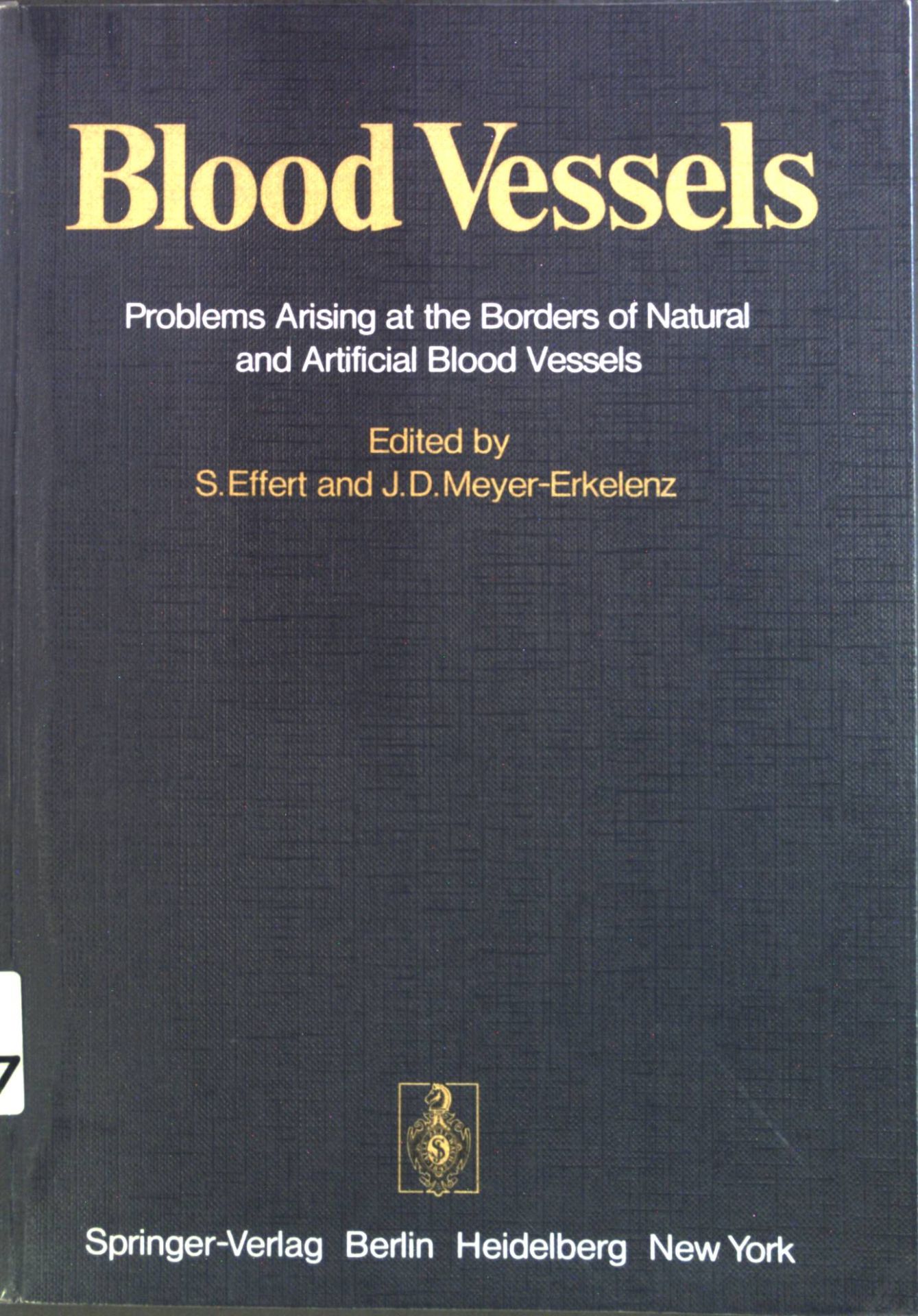 Blood vessels : problems arising at the borders of natural and artificial blood vessels - 8. scientific conference of the Ges. Dt. Naturforscher u. Ärzte