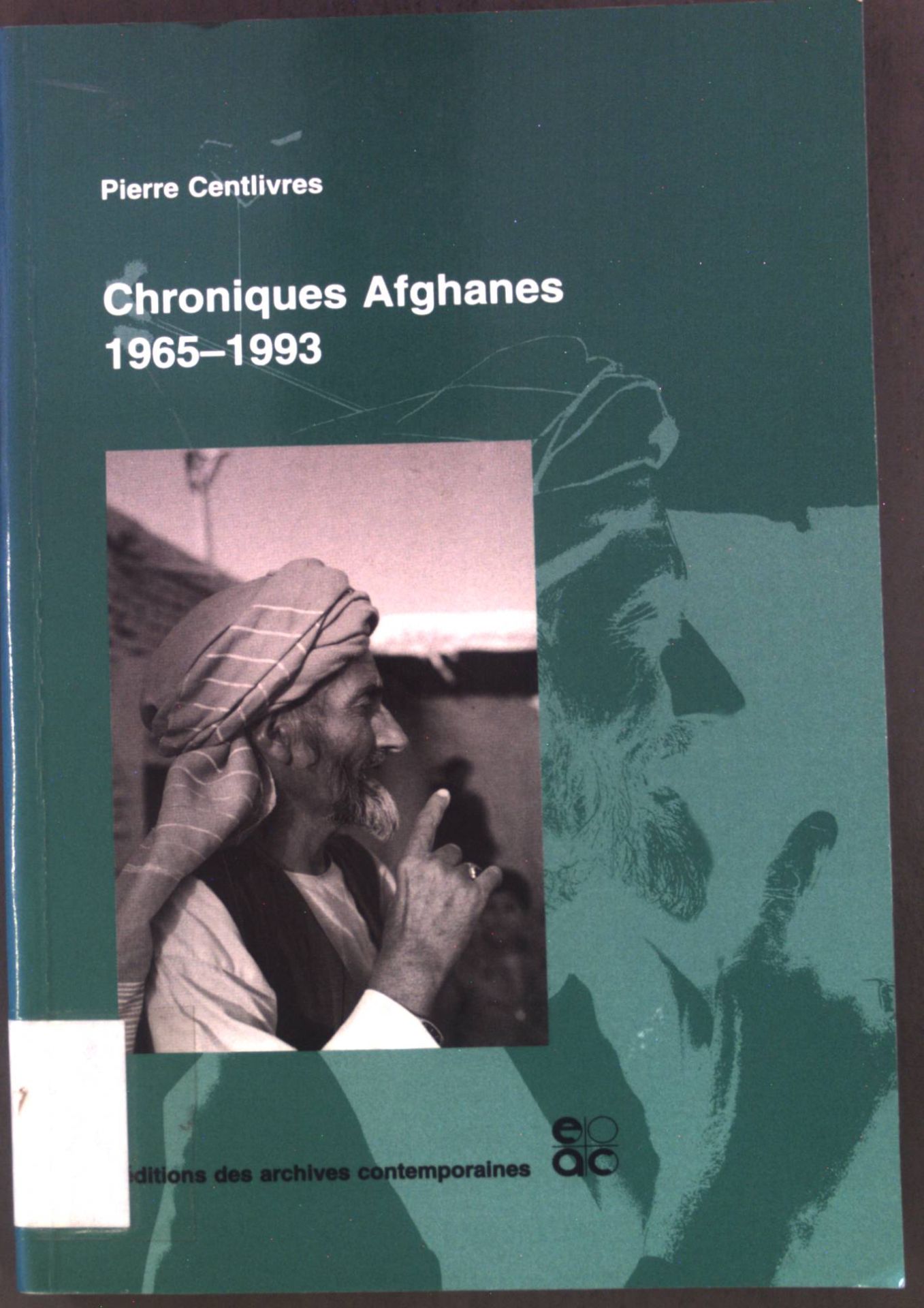 Chroniques afghanes (1965-1993)