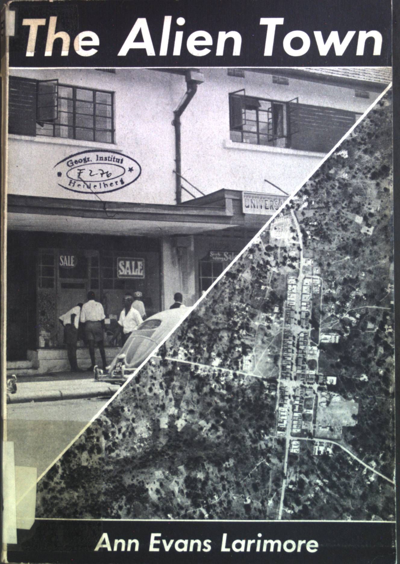 The Alien Town, Patterns of Settlement in Busoga, Uganda. An Essay in Cultural Geography