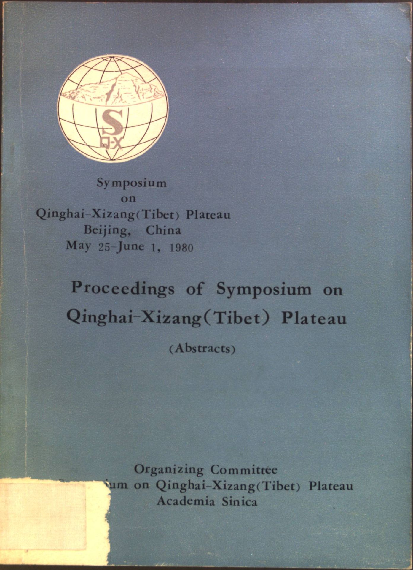 Proceeding of Symposium on Qinghai-Xizang (Tibet) Plateu