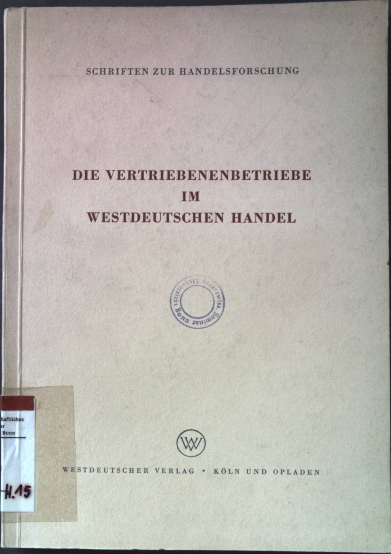 Die Vertriebenenbetriebe im Westdeutschen Handel