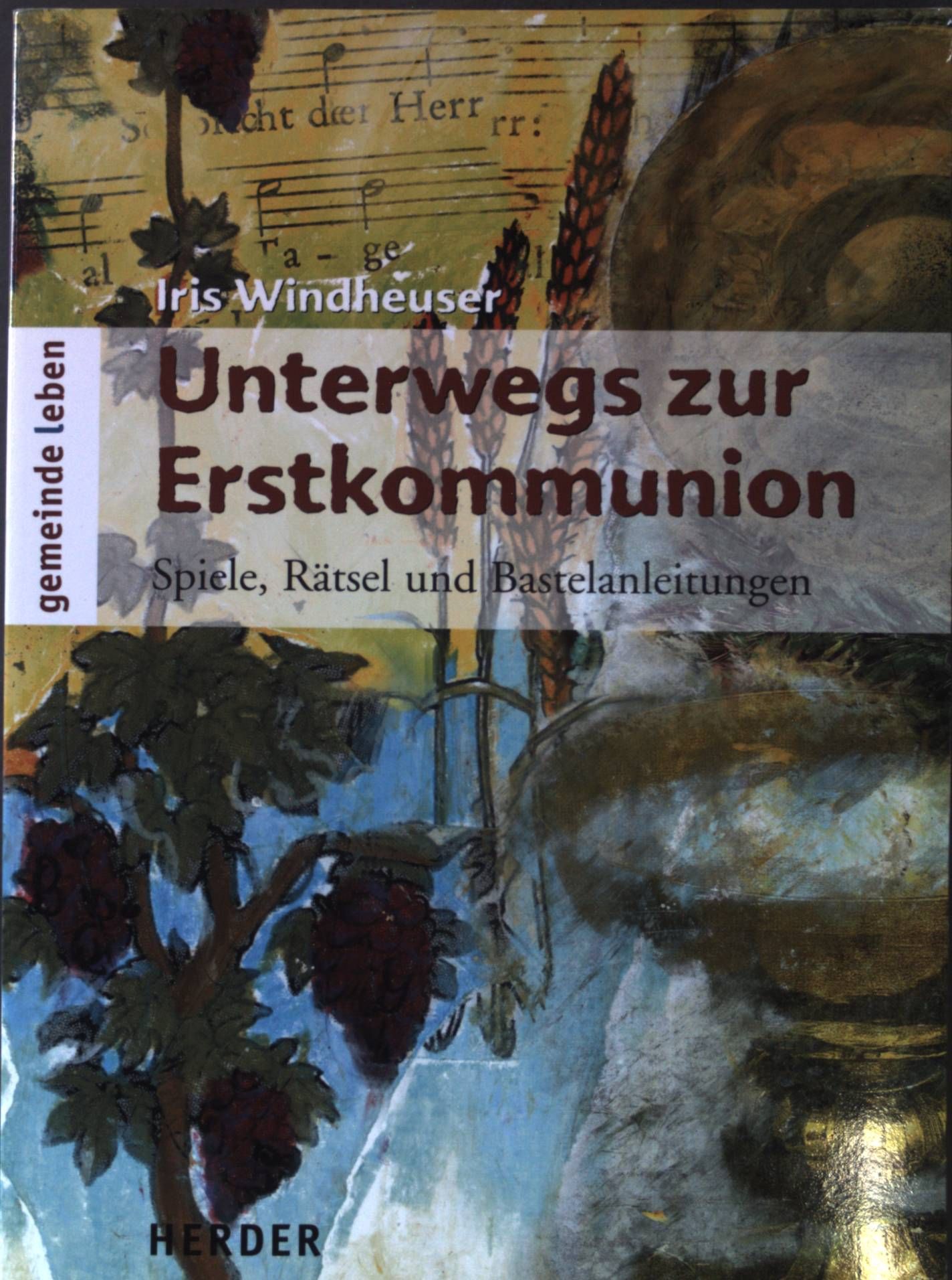 Unterwegs zur Erstkommunion: Spiele, Rätsel, Bastelanleitung