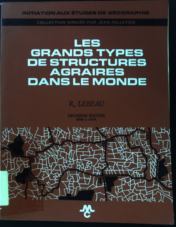 Les grands Types de Structures Agraires dans le Monde