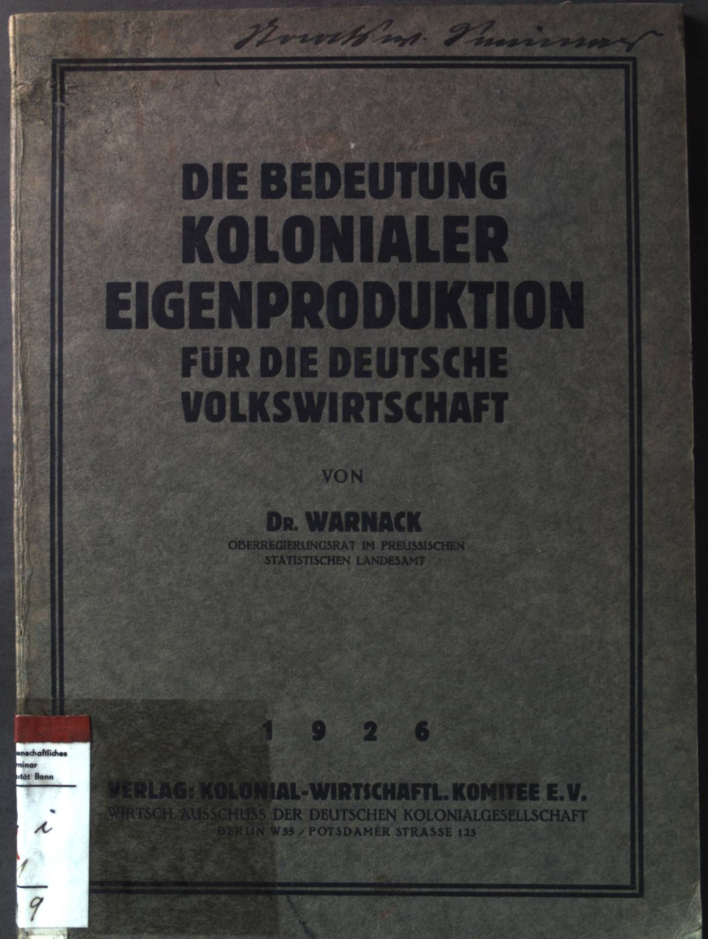 Die Bedeutung kolonialer Eigenproduktion für die deutsche Volkswirtschaft
