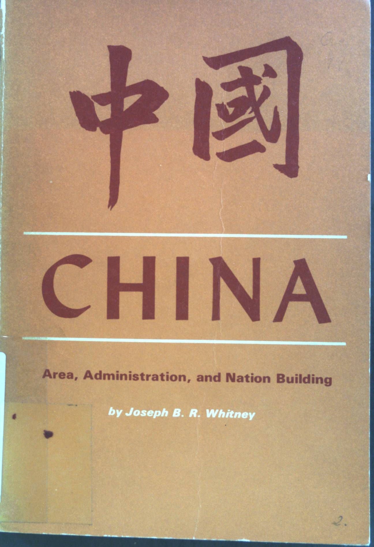 China: Area, Administration, and Nation Building