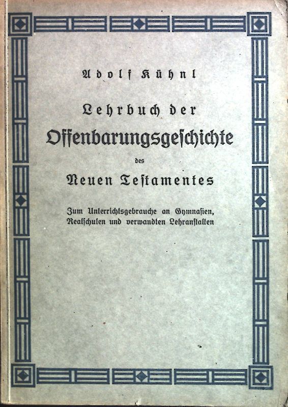 Lehrbuch der Offenbarungsgeschichte des Neuen Testaments