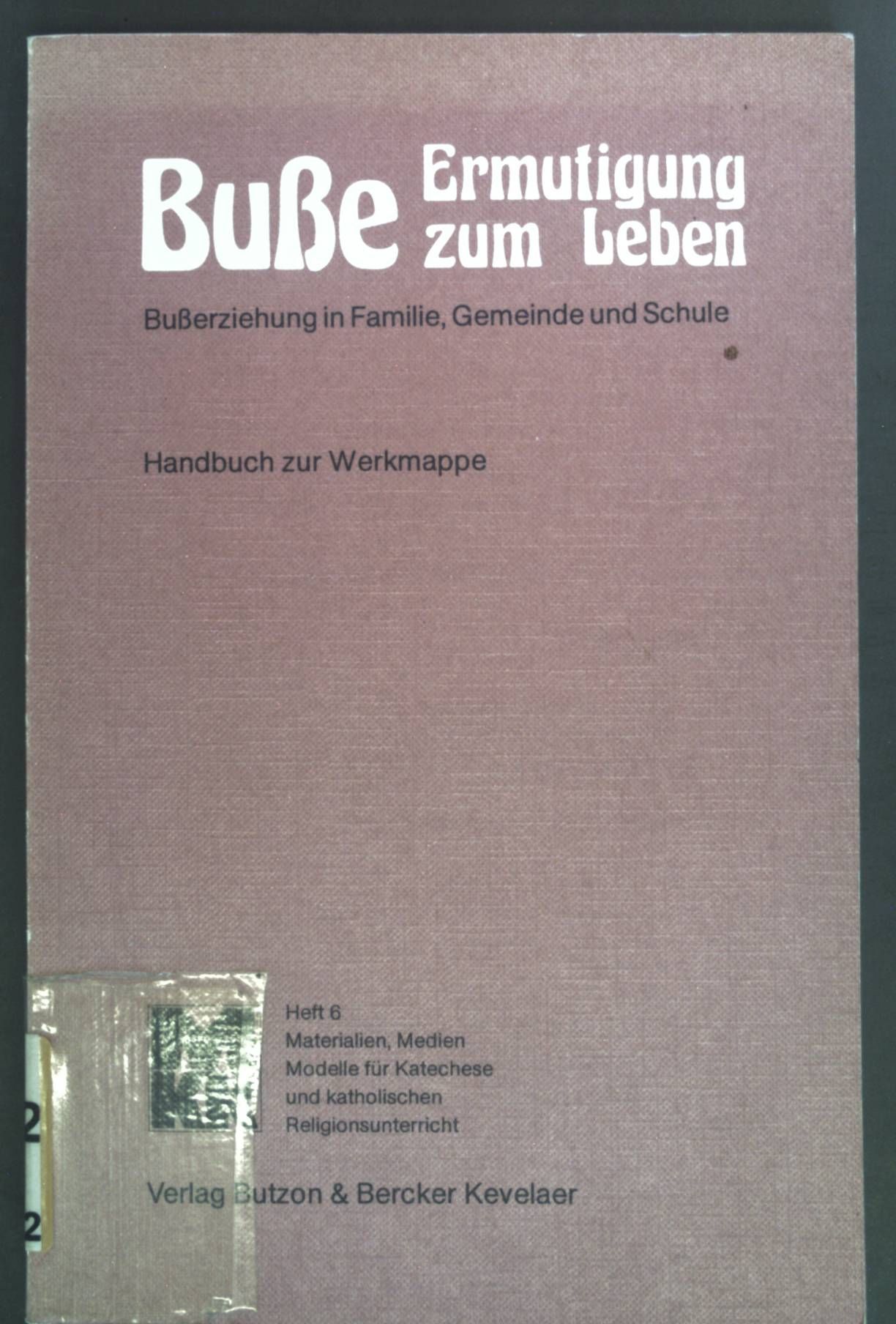 Busse, Ermutigung zum Leben - Teil: Handbuch zur Werkmappe