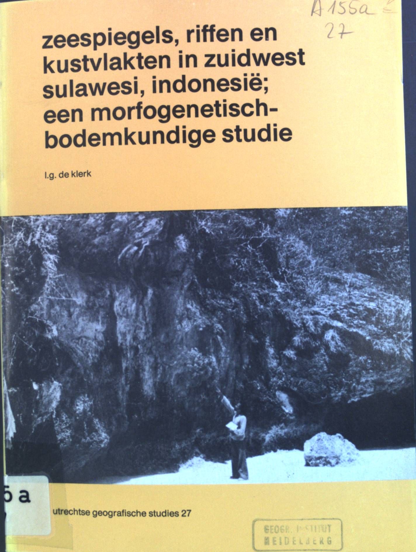 Zeespiegels, Riffen en Kustvlakten in Zuidwest Sulawesi, Indonesie - Een Morfogenetisch-Bodemkundige Studie