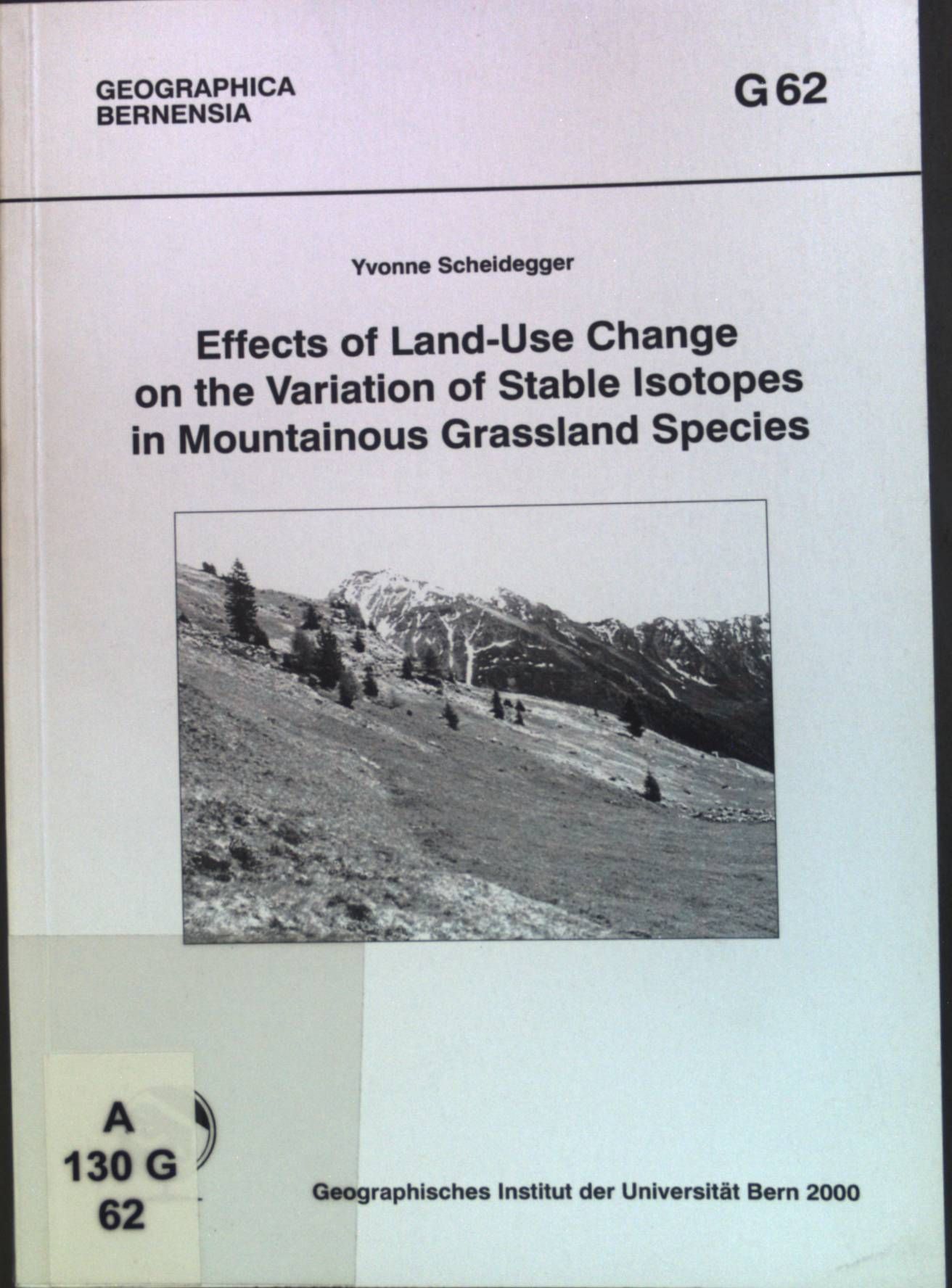 Effects of Land-Use Change on the Variation of Stable Isotopes in Mountainous Grassland Species