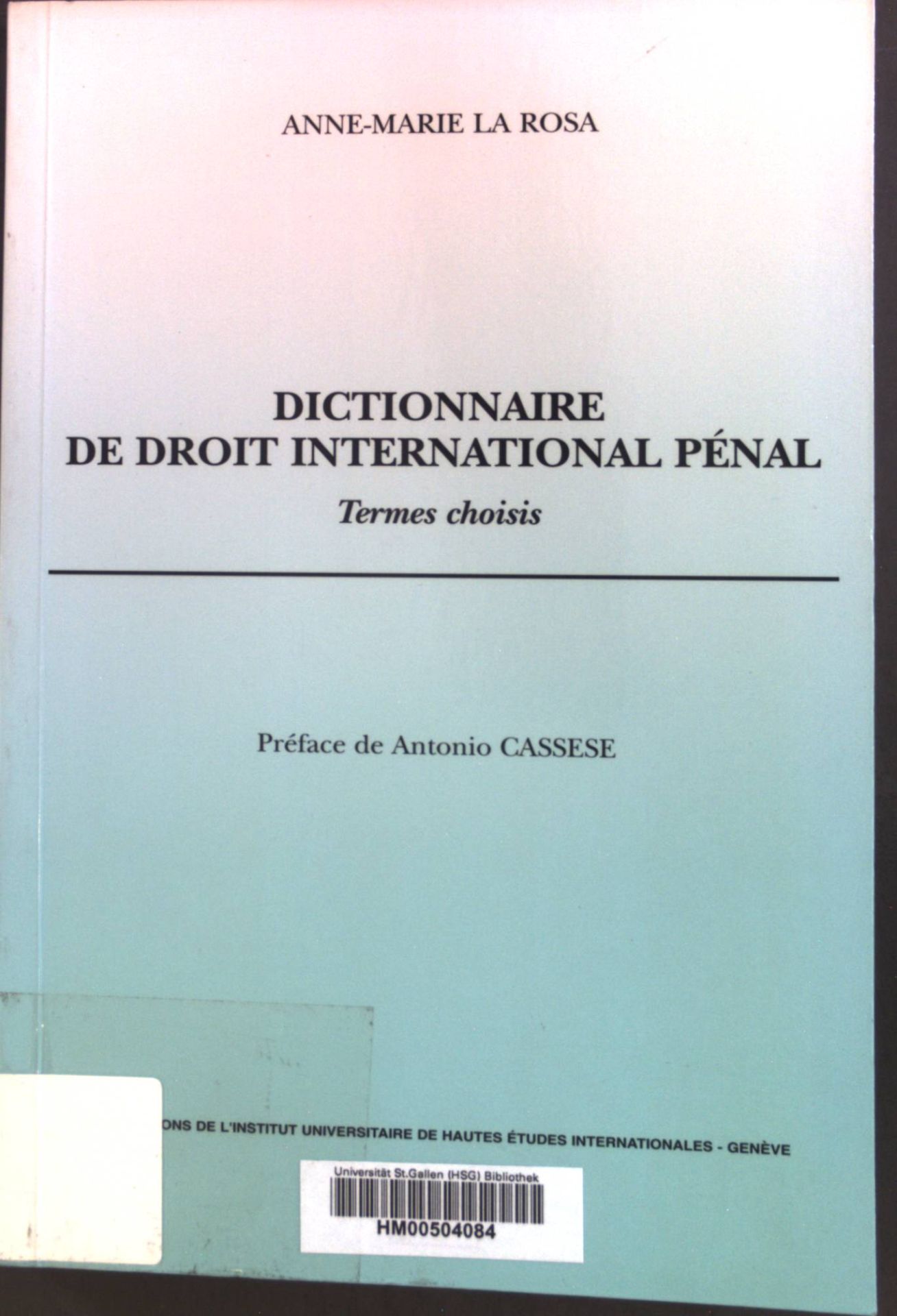 DICTIONNAIRE DE DROIT INTERNATIONAL PENAL. : Termes choisis