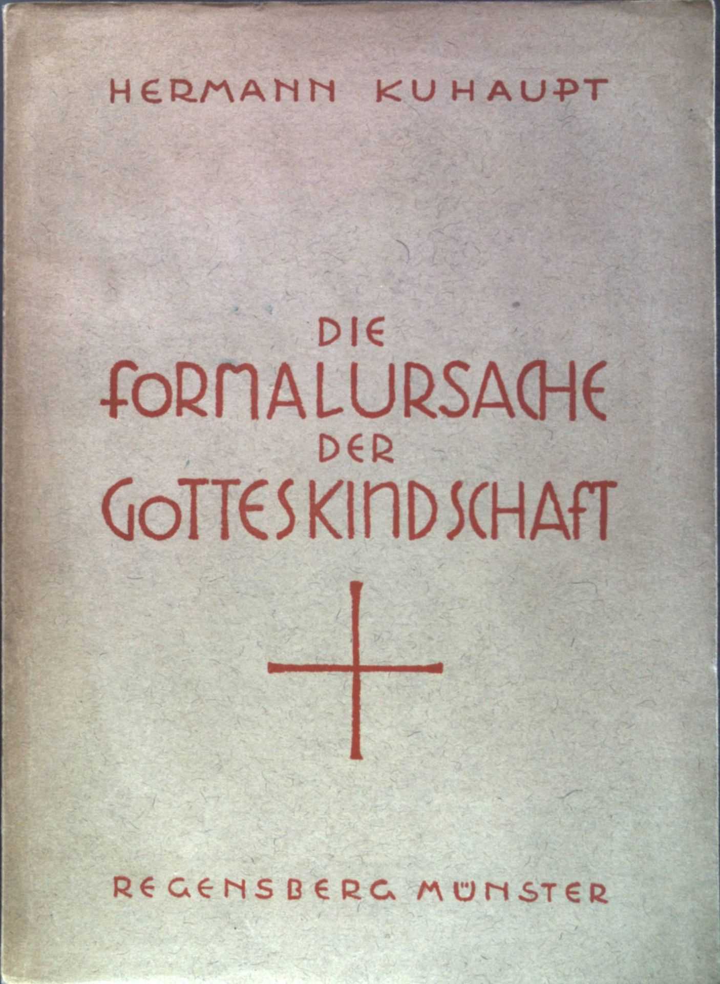 Die Formalursache der Gotteskindschaft