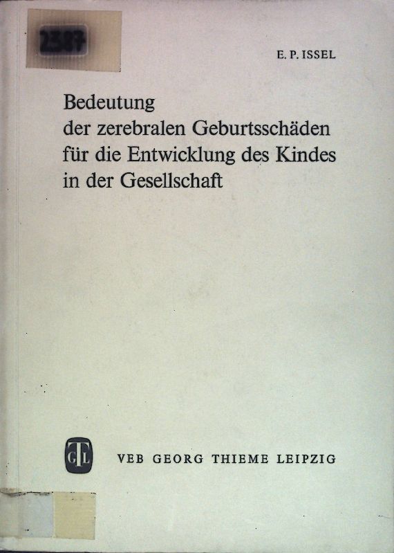 Bedeutung der zerebralen Geburtsschäden für die Entwicklung des Kindes in der Gesellschaft