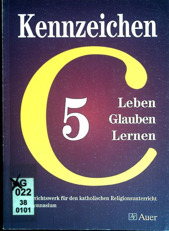 Kennzeichen C: Leben, Glauben, Lernen