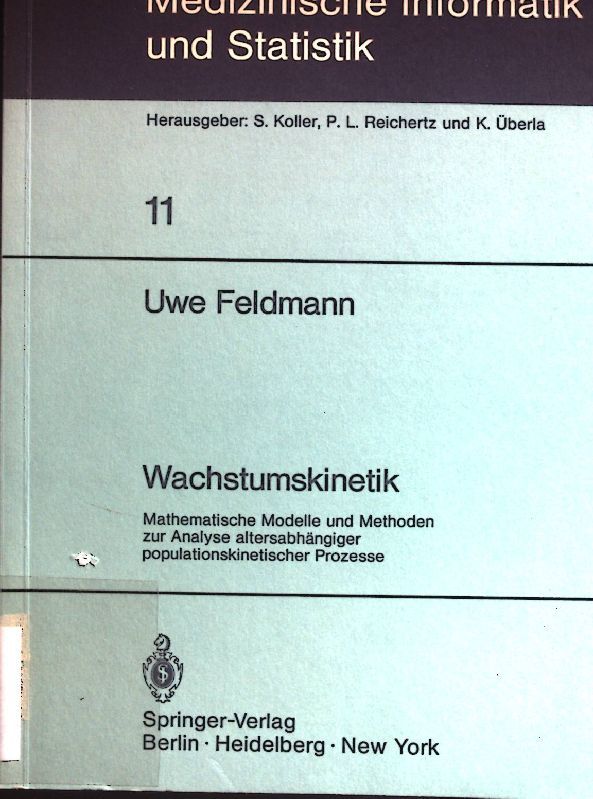Wachstumskinetik: mathematische Modelle und Methoden zur Analyse altersabhängiger populationskinetischer Prozesse