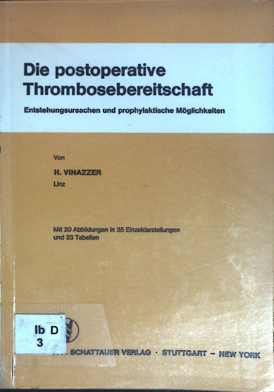 Die postoperative Thrombosebereitschaft: Entstehungsursachen und prophylaktische Möglichkeiten