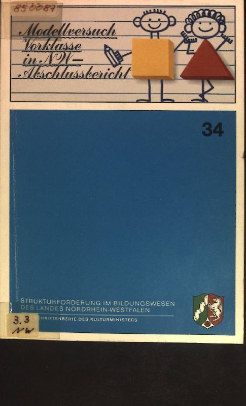 Modellversuch Vorklasse in NW - Abschlussbericht -