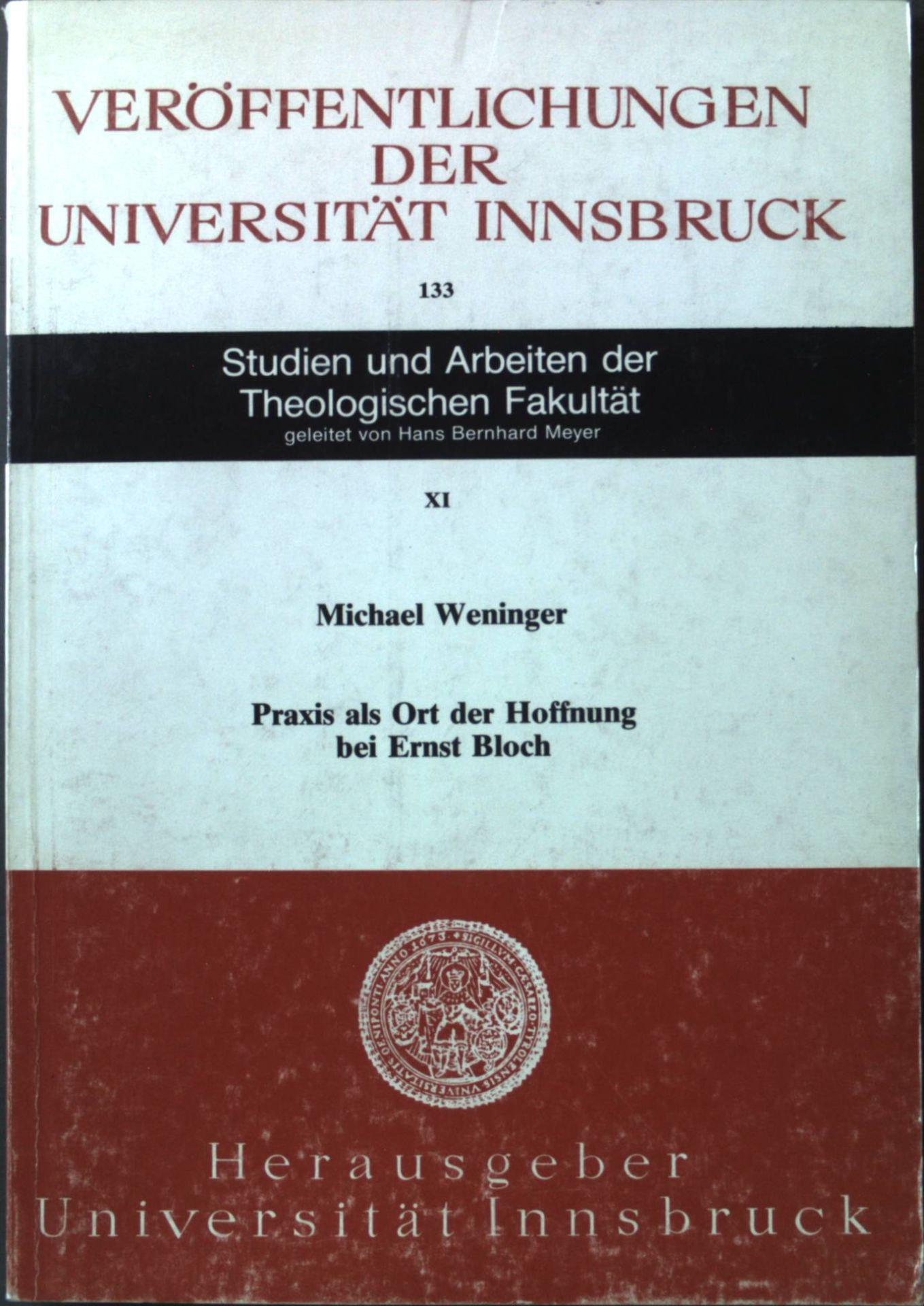 Praxis als Ort der Hoffnung bei Ernst Bloch: Darstellung und Kritik der Grundpositionen der Hoffungsphilosophie Ernst Blochs unter dem Aspekt der Praxis von Hoffnung