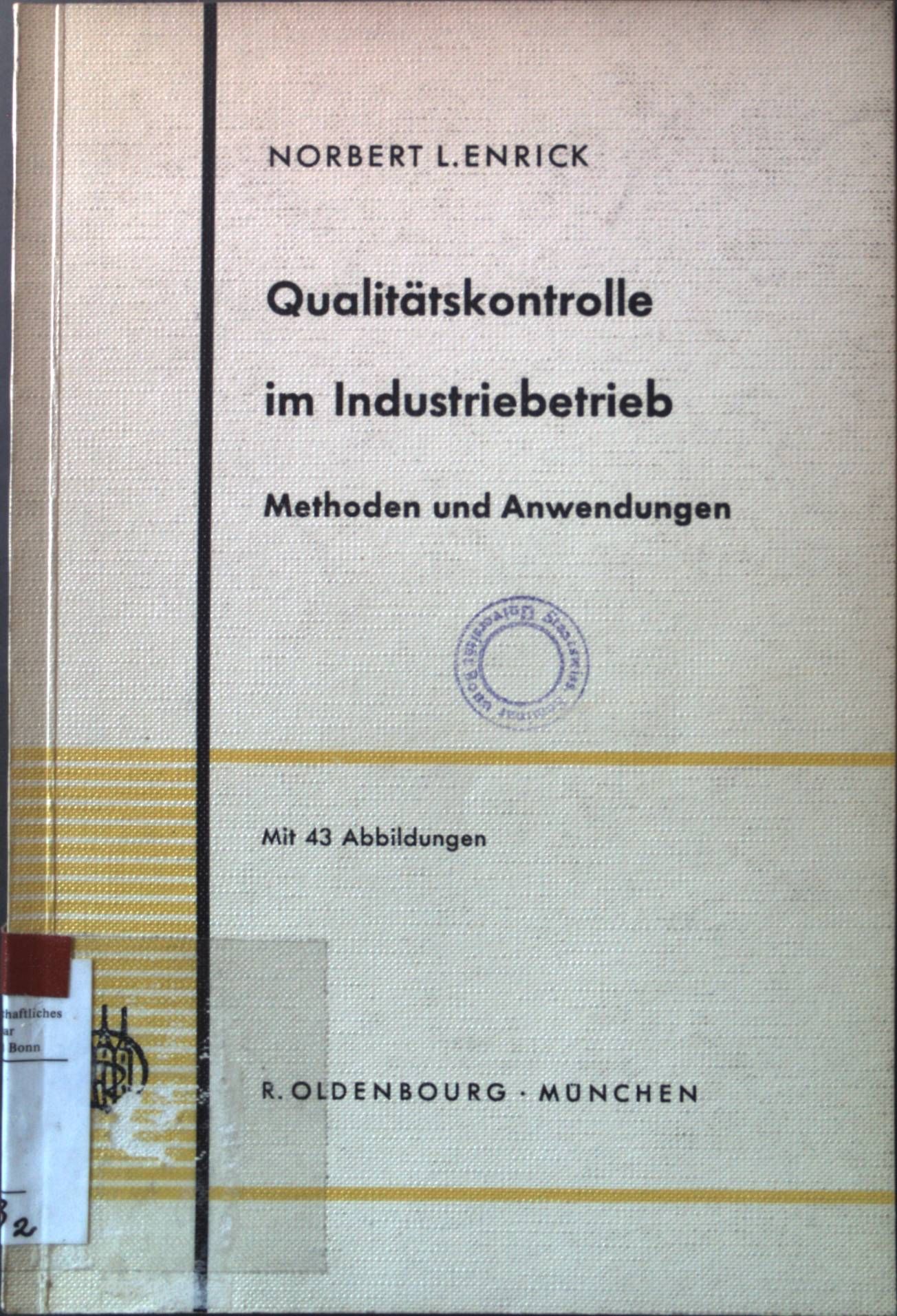 Qualitätskontrolle im Industriebetrieb: Methoden und Anwendungen
