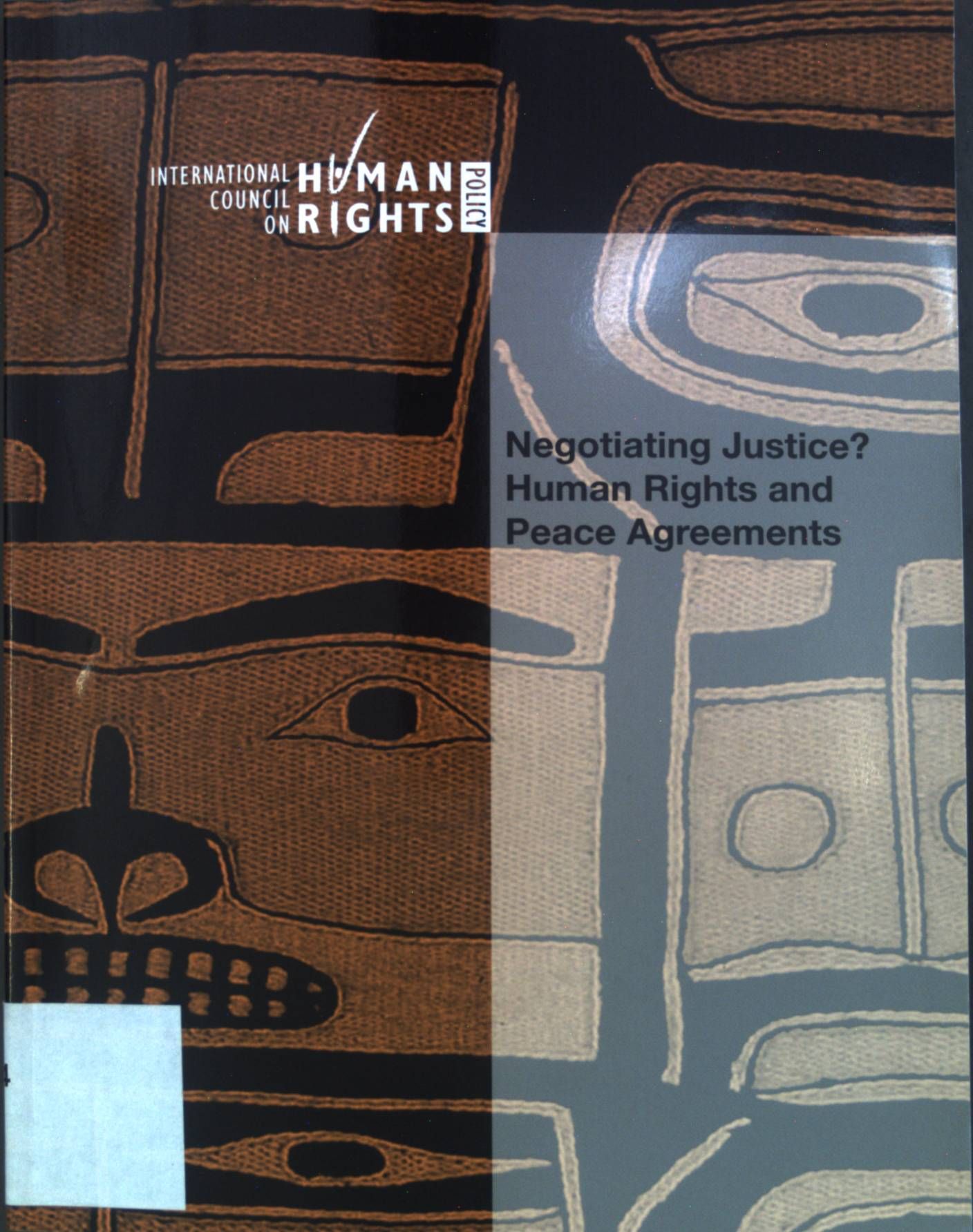 Negotiating Justice? Human Rights and Peace Agreements