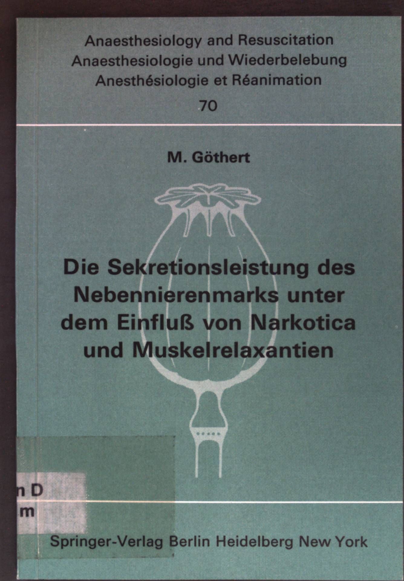 Die Sekretionsleistung des Nebennierenmarks unter dem Einfluss von Narkotica und Muskelrelaxantien