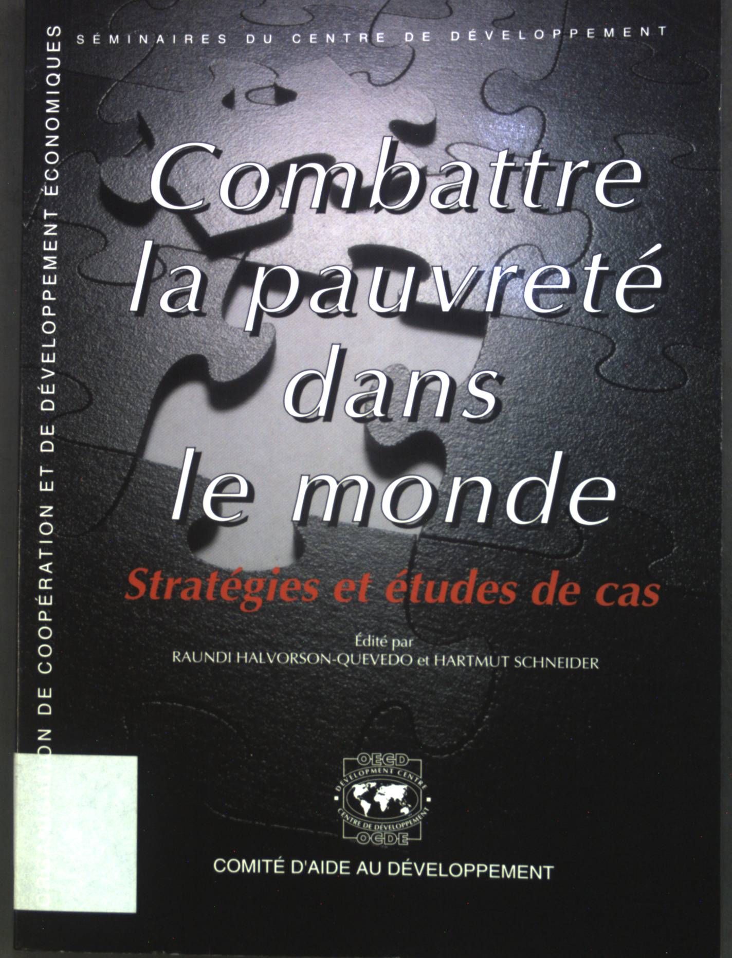 Seminaires Du Centre De Developpement Combattre La Pauvrete dans Le Monde: Strategies et Etudes De Cas