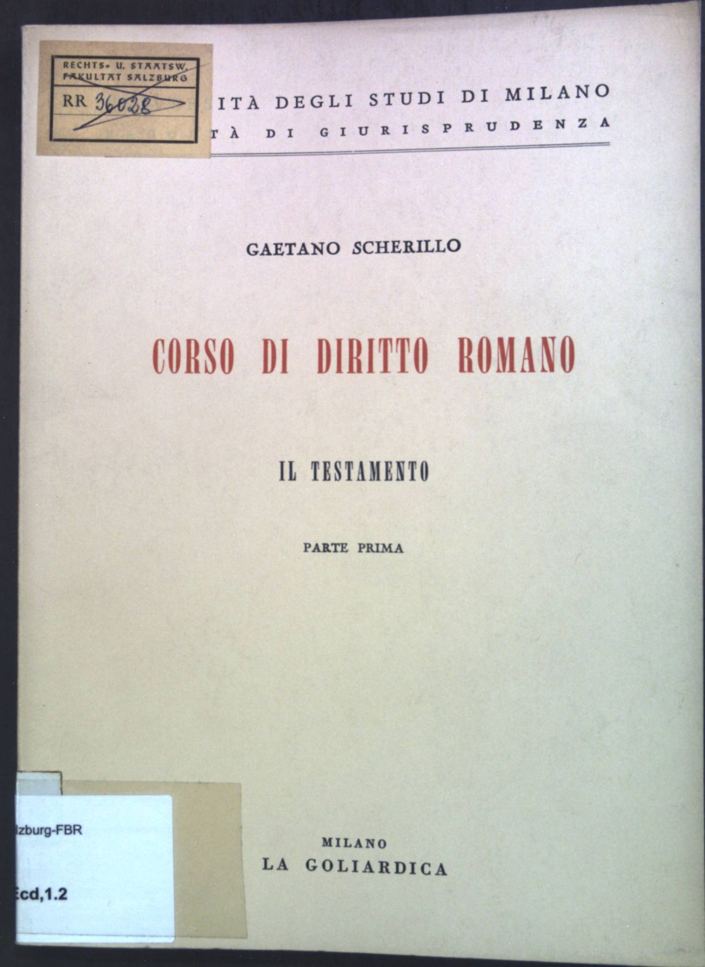 Corso di diritto Romano. Il Testamento. Parte Prima