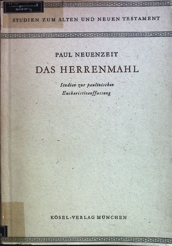 Das Herrenmahl: Studien zur paulinischen Eucharistieauffassung