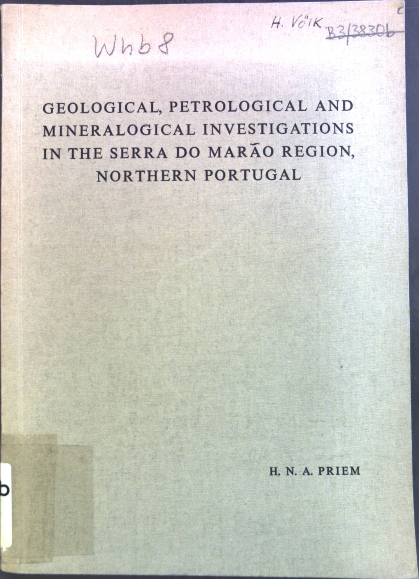 Geological, Petrological and Mineralogical Investigations in the Serra do Marao Region, Northern Portugal