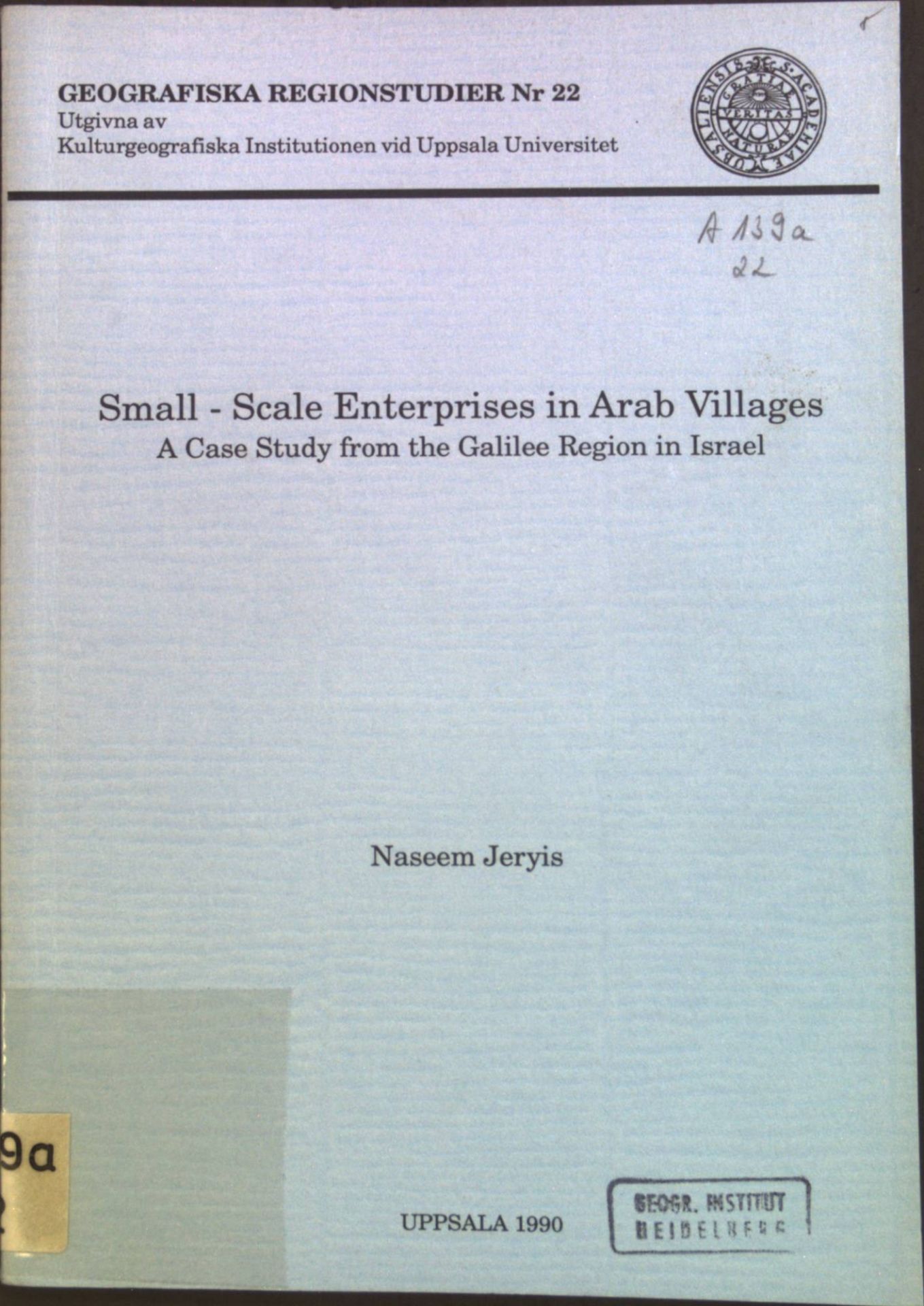 Small-Scale Enterprises in Arab Villages. A Case Study from the Galilee Region in Israel