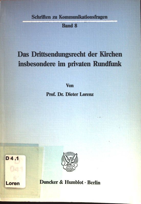 Das Drittsendungsrecht der Kirchen, insbesondere im privaten Rundfunk