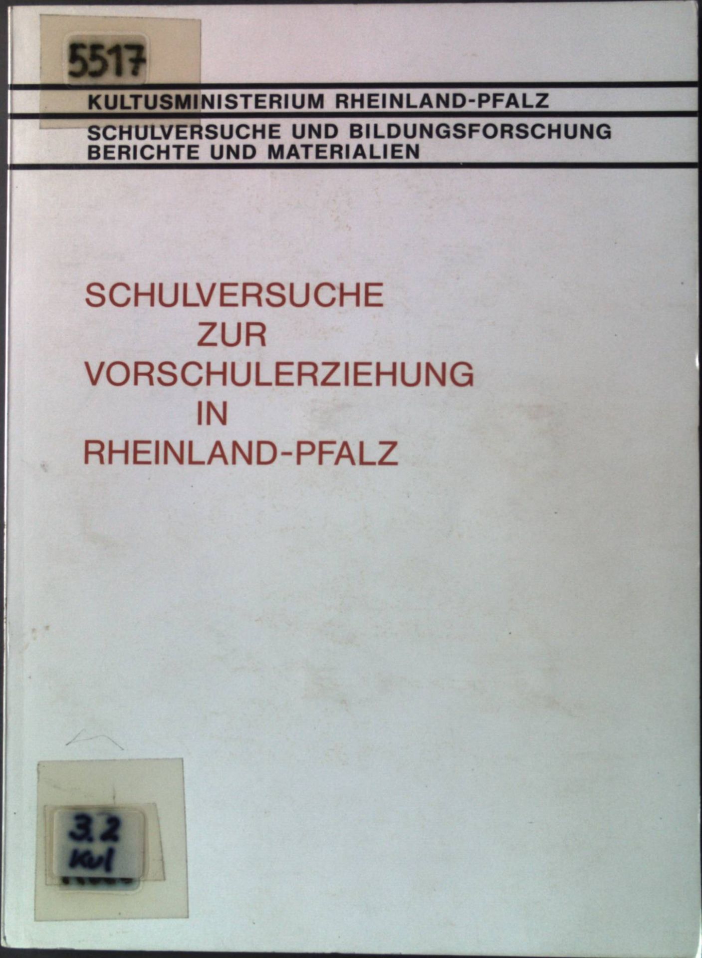Schulversuche zur Vorschulerziehung in Rheinland-Pfalz