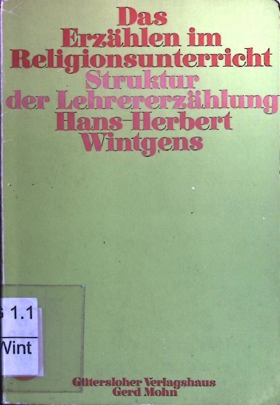 Das Erzählen im Religionsunterricht: Struktur der Lehrererzählung
