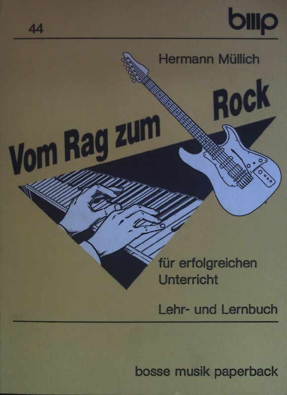 Vom Rag zum Rock: Für erfolgreichen Unterricht. Lehr- und Lernbuch