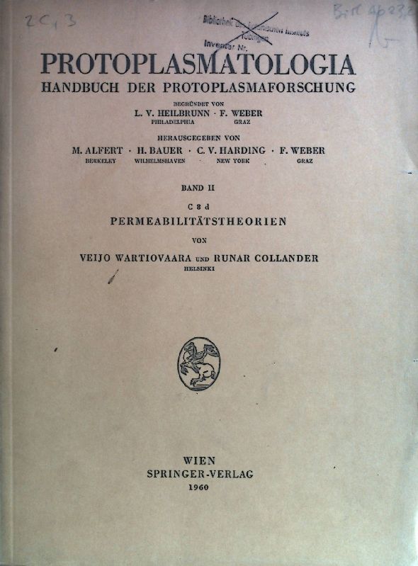 Permeabilitätstheorien. Protoplasmatologia. Handbuch der Protoplasmaforschung, Band II, Cytoplasma, C Physik, Physikalische Chemie, Kolloidchemie, 8d