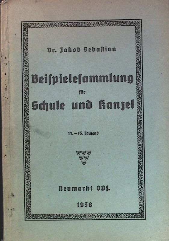 Beispielesammlung für Schule und Kanzel
