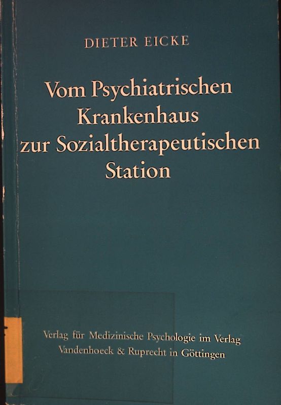 Vom psychiatrischen Krankenhaus zur sozialtherapeutischen Station : Probleme, Konflikte, Einsichten