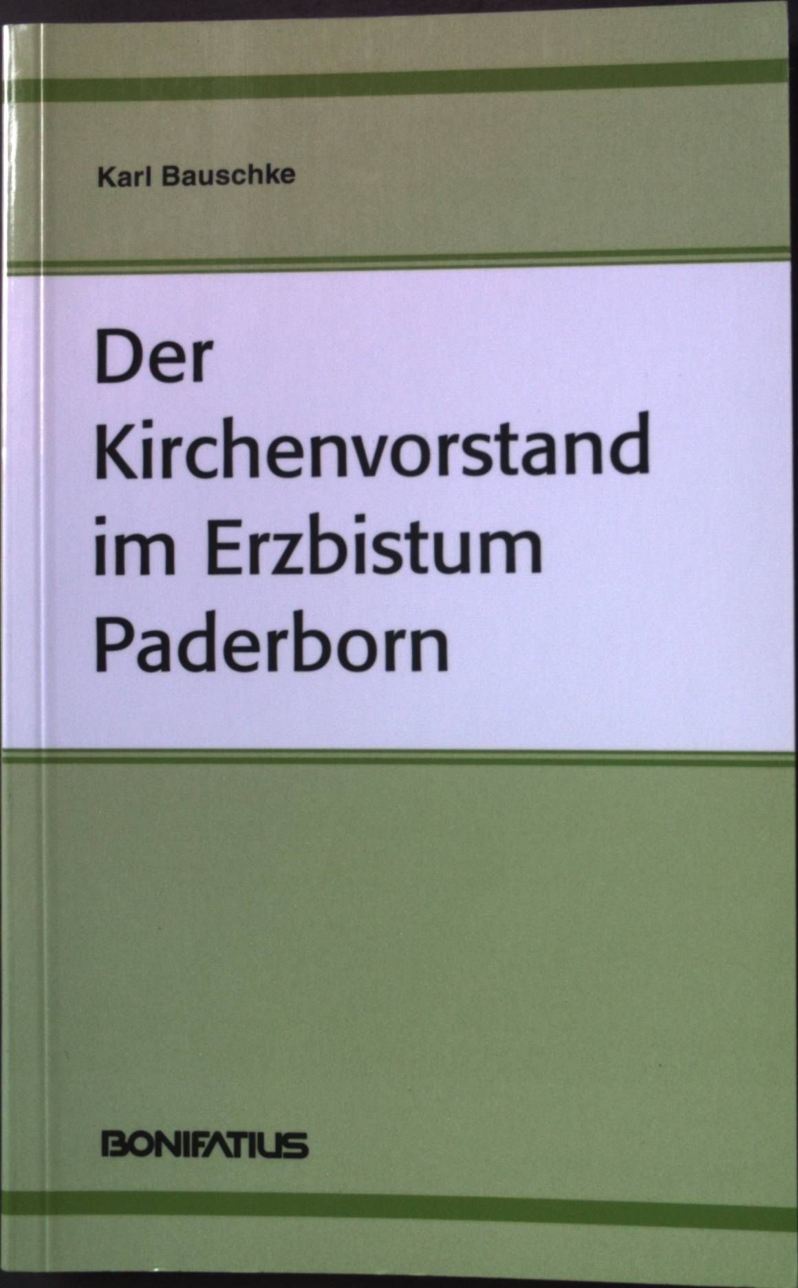 Der Kirchenvorstand im Erzbistum Paderborn