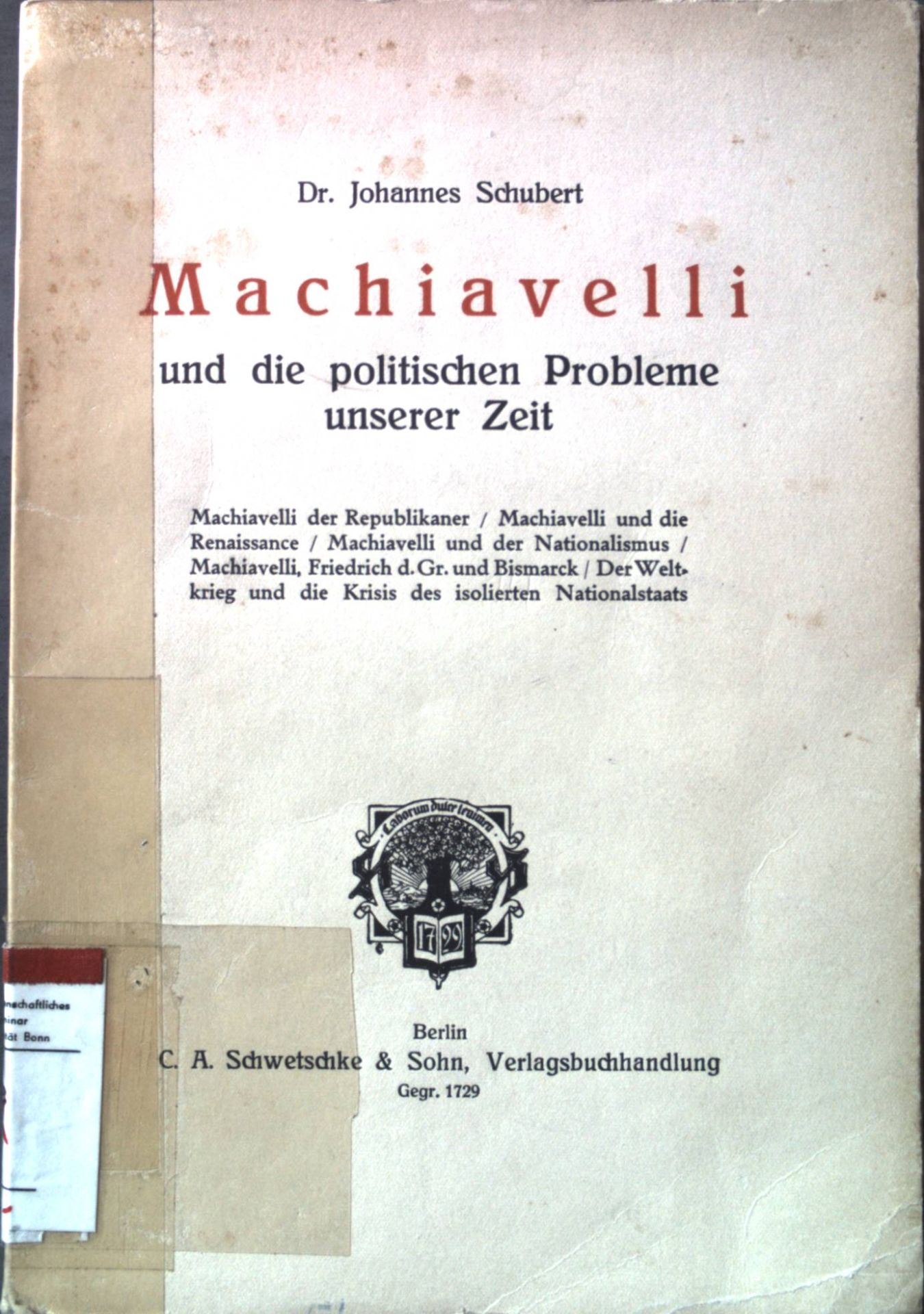 Machiavelli und die politischen Probleme unserer Zeit